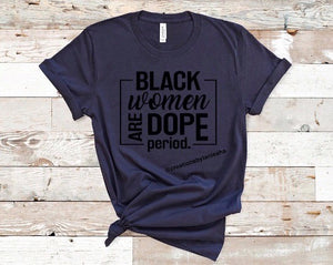 Black Women Are Dope