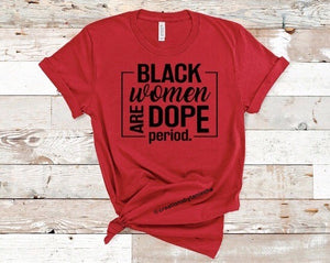 Black Women Are Dope